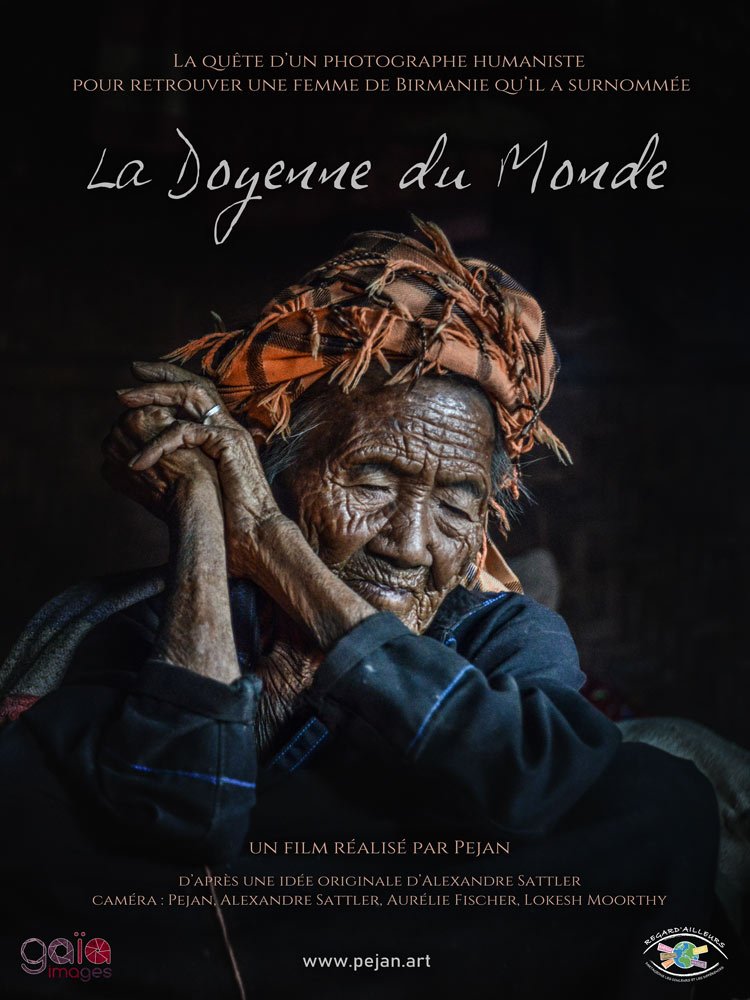Film poster "La Doyenne du Monde" - Film written and directed by Pejan, with photographer Alexandre Sattler, Travel to Myanmar, Southeast Asia